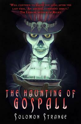 The Haunting of Gospall by Solomon Strange