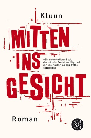 Mitten Ins Gesicht by Kluun