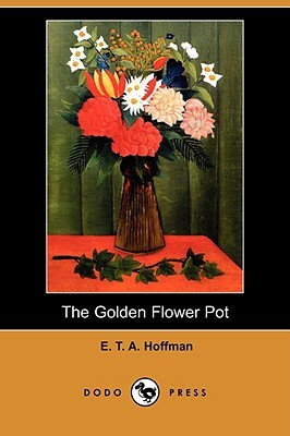 The Golden Flower Pot by E.T.A. Hoffmann