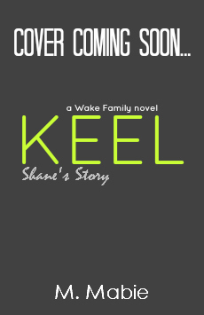 Keel (Wake Family, #4) by M. Mabie