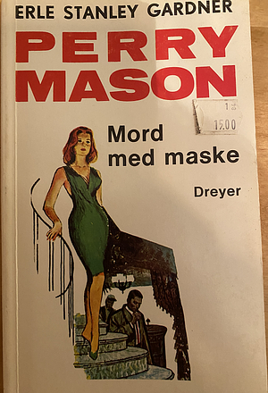 Mord med maske by Erle Stanley Gardner