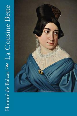 La Cousine Bette by Honoré de Balzac