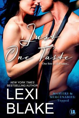 Just One Taste by Lexi Blake