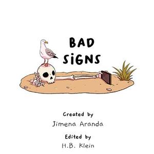 Bad Signs Season 3 by Jimena Aranda