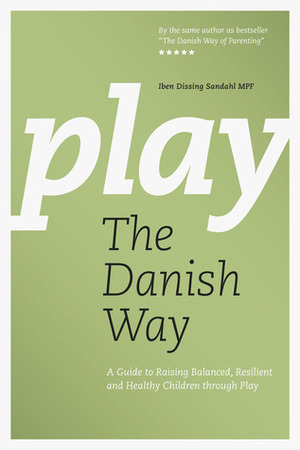 Play The Danish Way by Iben Dissing Sandahl