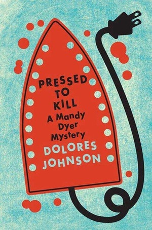 Pressed to Kill by Dolores Johnson