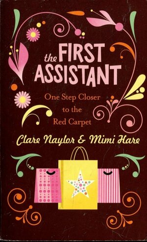 The First Assistant One Step Closer To The Red Carpet by Clare Naylor, Mimi Hare