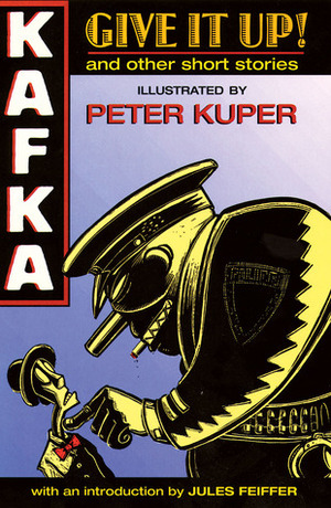 Kafka Desiste! by Peter Kuper