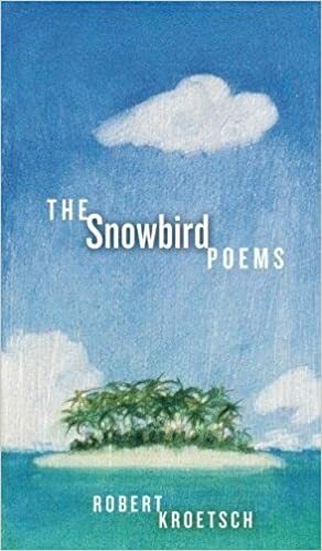 Snowbird Poems by Robert Kroetsch