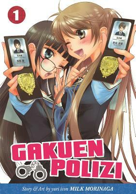 Gakuen Polizi, Volume 1 by Milk Morinaga