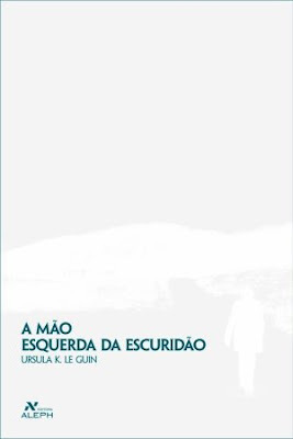 A Mão Esquerda da Escuridão by Ursula K. Le Guin