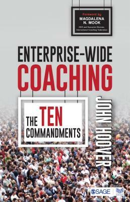 Enterprise-Wide Coaching: The Ten Commandments by John J. Hoover