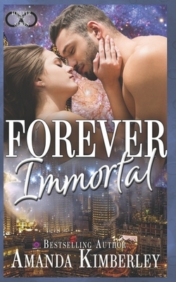 Forever Immortal by Amanda Kimberley