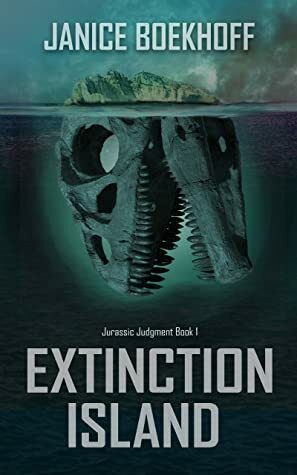 Extinction Island (Jurassic Judgment #1) by Janice Boekhoff