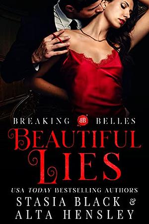 Beautiful Lies by Stasia Black, Alta Hensley