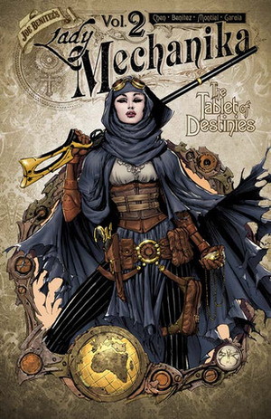 Lady Mechanika, Vol. 2: The Tablet of Destinies by Joe Benítez, Martin Montiel, Mike Garcia, Michael Heisler, M.M. Chen