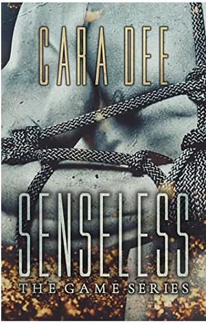 Senseless by Cara Dee