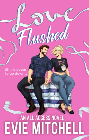 Love Flushed by Evie Mitchell