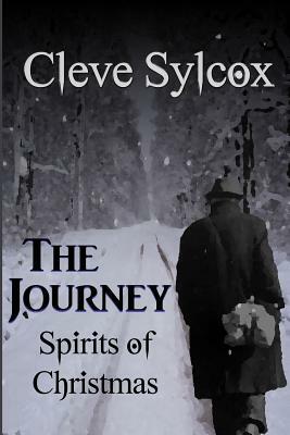 The Journey - Spirits of Christmas by Cleve Sylcox