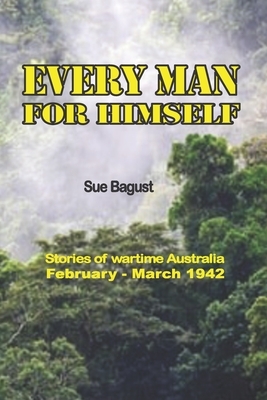 Every Man For Himself by Sue Bagust
