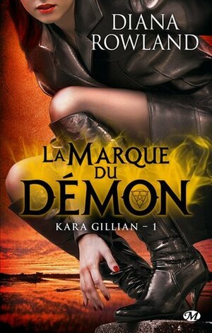 La Marque du démon by Diana Rowland
