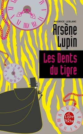 Les Dents Du Tigre by Maurice Leblanc