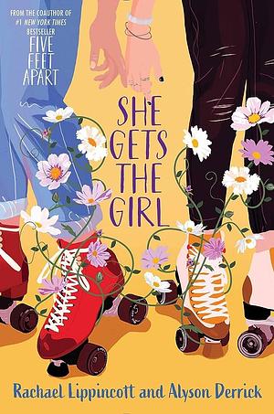 She Gets the Girl by Alyson Derrick, Rachael Lippincott