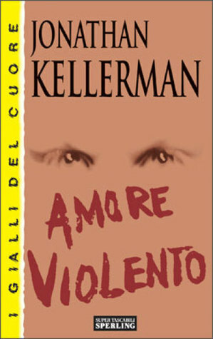 Amore Violento by Jonathan Kellerman