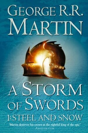 A Storm of Swords: Steel and Snow by George R.R. Martin