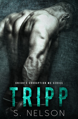 Tripp by S. Nelson