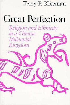 Kleeman: Great Perfection by Terry F. Kleeman