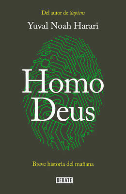 Homo Deus: breve historia del mañana by Yuval Noah Harari