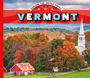 Vermont by Sarah Tieck