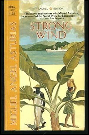 Strong Wind by Miguel Ángel Asturias