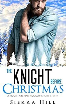 The Knight Before Christmas by Sierra Hill