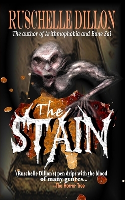 The Stain by Ruschelle Dillon