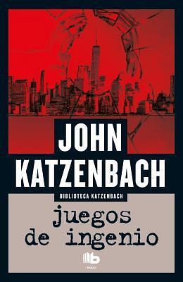 Juegos de ingenio / State of Mind by John Katzenbach, John Katzenbach