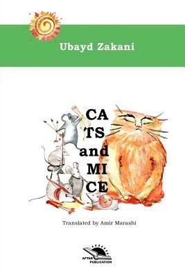 Cats and Mice by Ubayd Zakani, Amir Marashi