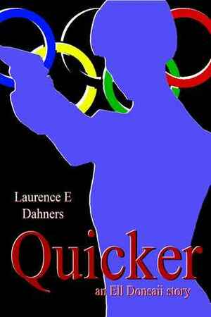 Quicker by Laurence E. Dahners