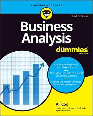 Business Analysis for Dummies, 2nd Edition by Ali Cox