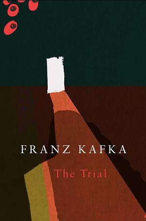 The Trial  by Franz Kafka