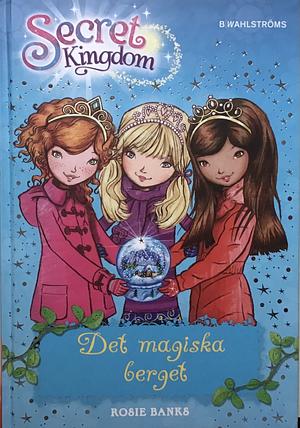 Det magiska berget by Rosie Banks