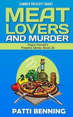 Meat Lovers and Murder by Patti Benning