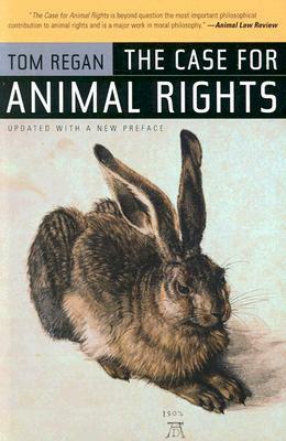 The Case for Animal Rights by Tom Regan