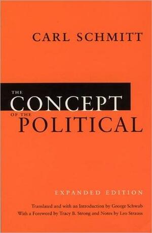 The Concept of the Political by Cs. Kiss Lajos, Carl Schmitt