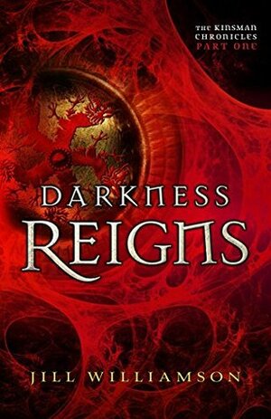 Darkness Reigns by Jill Williamson
