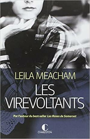 Les Virevoltants by Leila Meacham