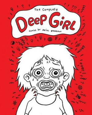 The Complete Deep Girl by Ariel Bordeaux