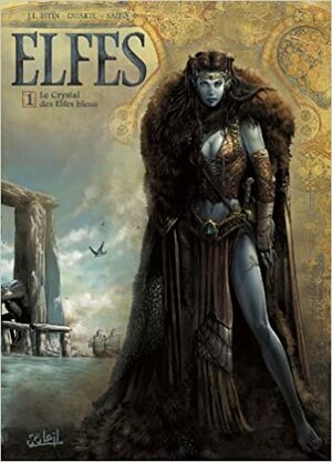 Elves Vol. 1: The Crystal of the Blue Elves by Jean-Luc Istin
