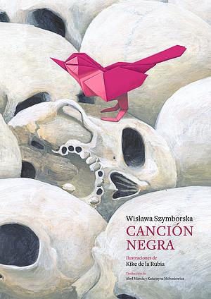 Canción negra by Wisława Szymborska